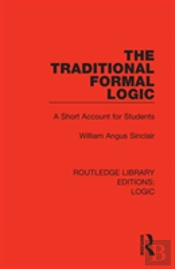 The Traditional Formal Logic