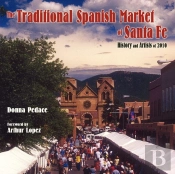 The Traditional Spanish Market Of Santa Fe
