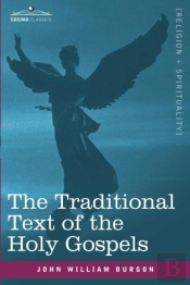The Traditional Text Of The Holy Gospels