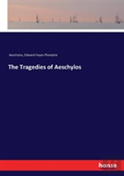 The Tragedies Of Aeschylos