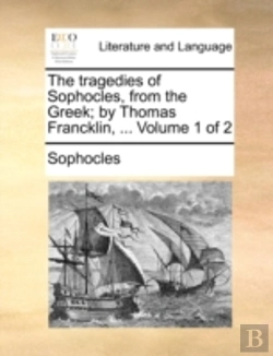 Bertrand.pt - The Tragedies Of Sophocles, From The Gre