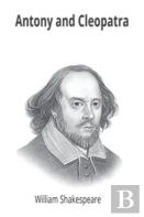 The Tragedy Of Antony And Cleopatra By Shakespeare ''Annotated''