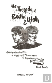 The Tragedy Of Bodhi And Utah