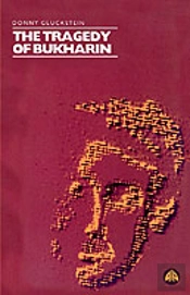 The Tragedy Of Bukharin