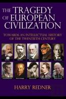 The Tragedy Of European Civilization