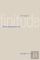 The Tragedy Of Finitude