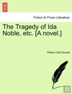 Bertrand.pt - The Tragedy Of Ida Noble, Etc. (A Novel.