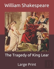 The Tragedy Of King Lear