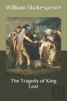 The Tragedy Of King Lear