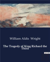 The Tragedy Of King Richard The Third