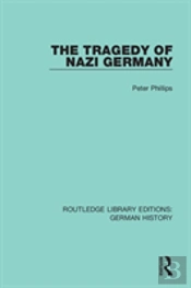 The Tragedy Of Nazi Germany