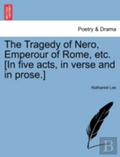 The Tragedy Of Nero, Emperour Of Rome, E