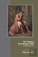 The Tragedy Of Pious Antigone (1580) By Robert Garner