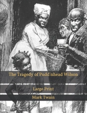 The Tragedy Of Pudd'Nhead Wilson