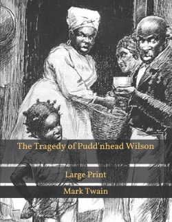 Bertrand.pt - The Tragedy Of Pudd'Nhead Wilson