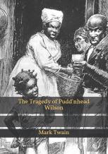 The Tragedy Of Pudd'Nhead Wilson