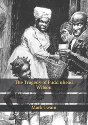 The Tragedy Of Pudd'Nhead Wilson