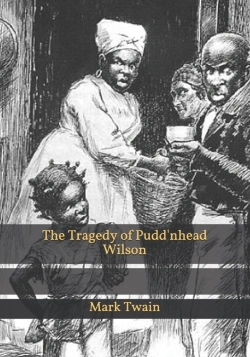 Bertrand.pt - The Tragedy Of Pudd'Nhead Wilson
