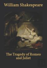 The Tragedy Of Romeo And Juliet