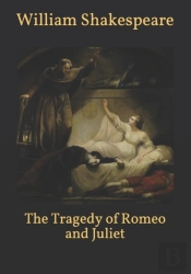 The Tragedy Of Romeo And Juliet