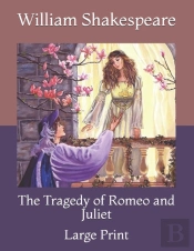 The Tragedy Of Romeo And Juliet