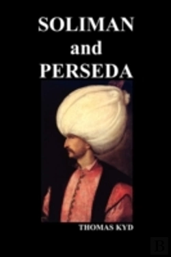 Bertrand.pt - The Tragedy Of Soliman And Perseda