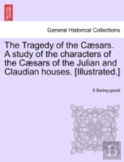 The Tragedy Of The C Sars. A Study Of Th