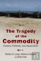 The Tragedy Of The Commodity
