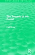 The Tragedy Of The Pound (Routledge Revivals)