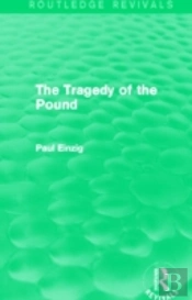 The Tragedy Of The Pound (Routledge Revivals)