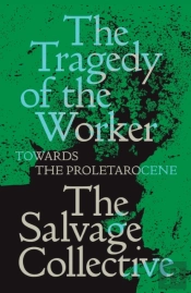 The Tragedy Of The Worker