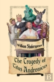 The Tragedy Of Titus Andronicus