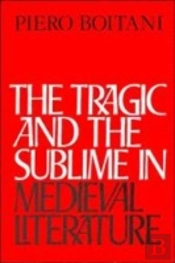 The Tragic And The Sublime In Medieval Literature
