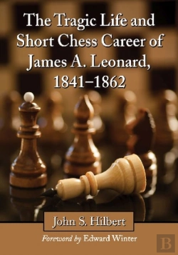Bertrand.pt - The Tragic Life And Short Chess Career Of James A. Leonard, 1841-1862
