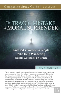 Bertrand.pt - The Tragic Mistake Of Moral Surrender Study Guide