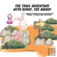 The Trail Adventure With Binny, The Bunny