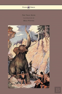 Bertrand.pt - The Trail Book - With Illustrations By Milo Winter