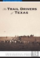 The Trail Drivers Of Texas