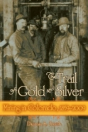 The Trail Of Gold And Silver