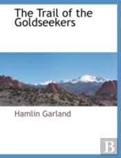The Trail Of The Goldseekers