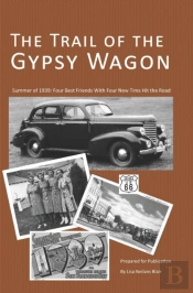 The Trail Of The Gypsy Wagon: Across The