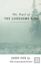 The Trail Of The Lonesome Pine