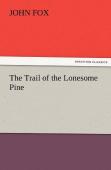 The Trail Of The Lonesome Pine