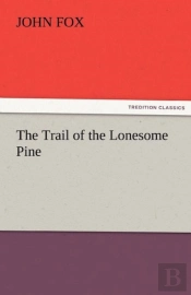 The Trail Of The Lonesome Pine