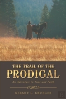 Bertrand.pt - The Trail Of The Prodigal: An Adventure