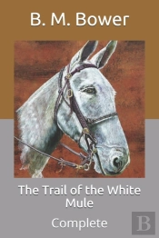 The Trail Of The White Mule