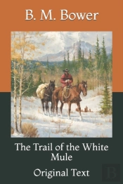 The Trail Of The White Mule