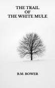The Trail Of The White Mule