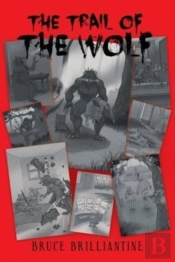 The Trail Of The Wolf