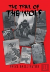 The Trail Of The Wolf